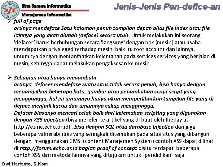 Bina Sarana Informatika Jenis-Jenis Pen-defice-an Manajemen Informatika Ø full of page artinya mendeface Satu