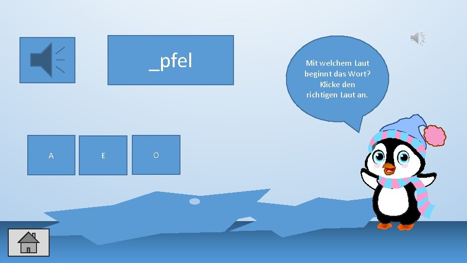 _pfel A E O Mit welchem Laut beginnt das Wort? Klicke den richtigen Laut