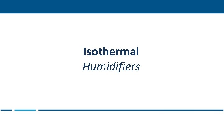 Isothermal Humidifiers 