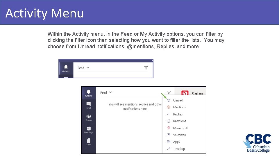 Activity Menu Teamwork & Learning Hub Within the Activity menu, in the Feed or
