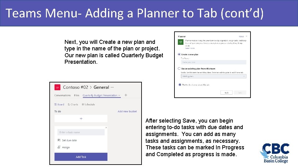 Teams Menu. Adding a Planner to Tab (cont’d) Teamwork & Learning Hub Next, you