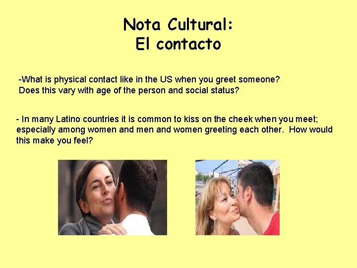 Nota Cultural: El contacto -What is physical contact like in the US when you