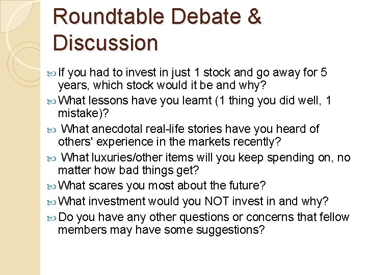 Roundtable Debate & Discussion If you had to invest in just 1 stock and