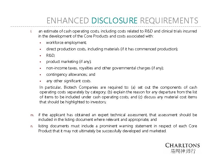 ENHANCED DISCLOSURE REQUIREMENTS l. an estimate of cash operating costs, including costs related to