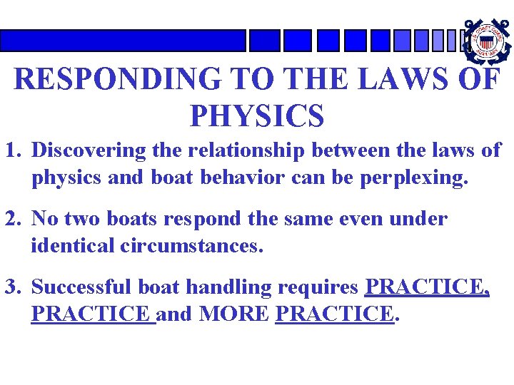RESPONDING TO THE LAWS OF PHYSICS 1. Discovering the relationship between the laws of