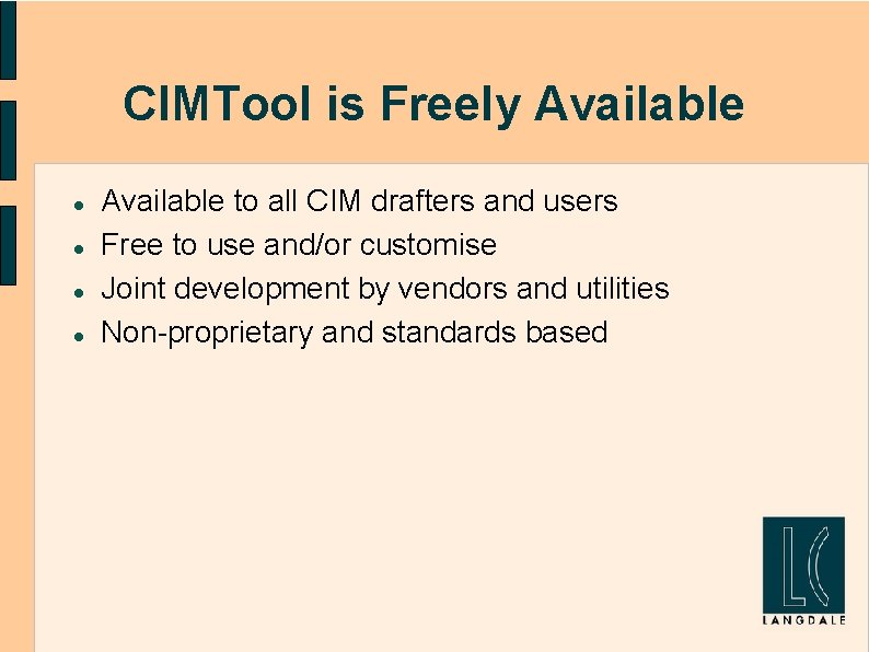 CIMTool is Freely Available to all CIM drafters and users Free to use and/or
