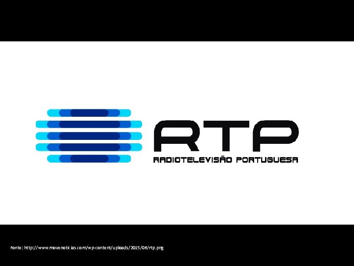 Fonte: http: //www. movenoticias. com/wp-content/uploads/2015/06/rtp. png 