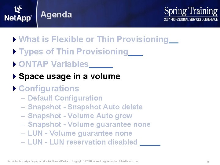 Agenda 4 What is Flexible or Thin Provisioning 4 Types of Thin Provisioning 4