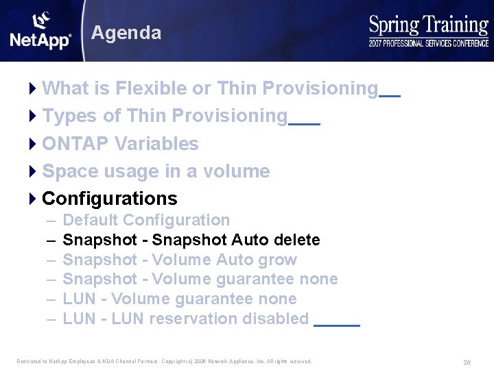 Agenda 4 What is Flexible or Thin Provisioning 4 Types of Thin Provisioning 4