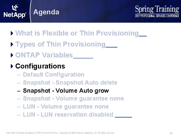 Agenda 4 What is Flexible or Thin Provisioning 4 Types of Thin Provisioning 4
