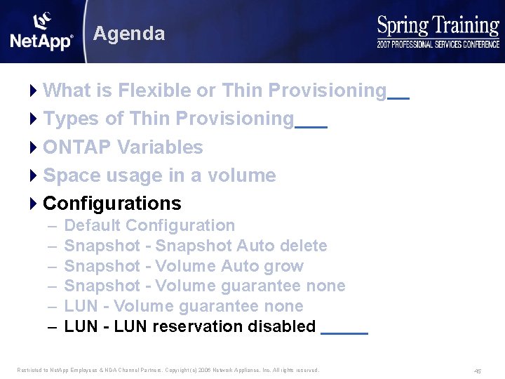 Agenda 4 What is Flexible or Thin Provisioning 4 Types of Thin Provisioning 4