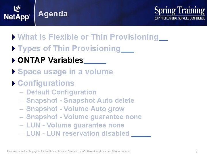 Agenda 4 What is Flexible or Thin Provisioning 4 Types of Thin Provisioning 4