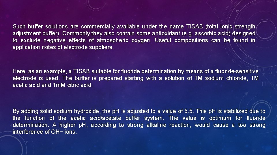 Such buffer solutions are commercially available under the name TISAB (total ionic strength adjustment