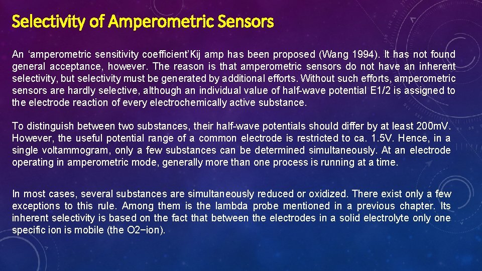 Selectivity of Amperometric Sensors An ‘amperometric sensitivity coefficient’Kij amp has been proposed (Wang 1994).