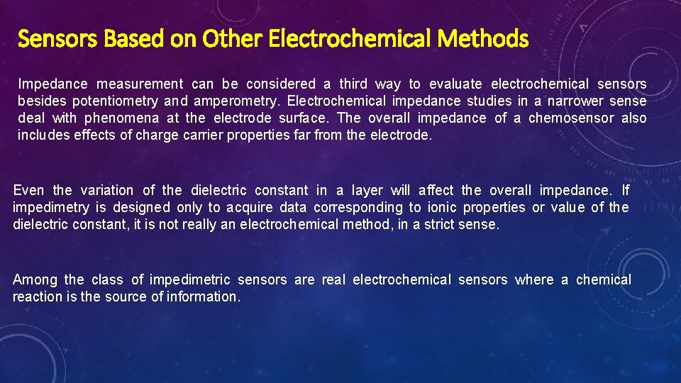 Sensors Based on Other Electrochemical Methods Impedance measurement can be considered a third way