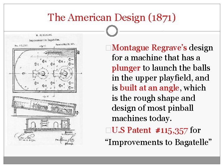 The American Design (1871) �Montague Regrave’s design for a machine that has a plunger