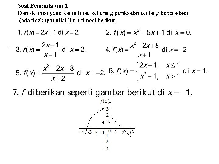 Soal Pemantapan 1 Dari definisi yang kamu buat, sekarang periksalah tentang keberadaan (ada tidaknya)