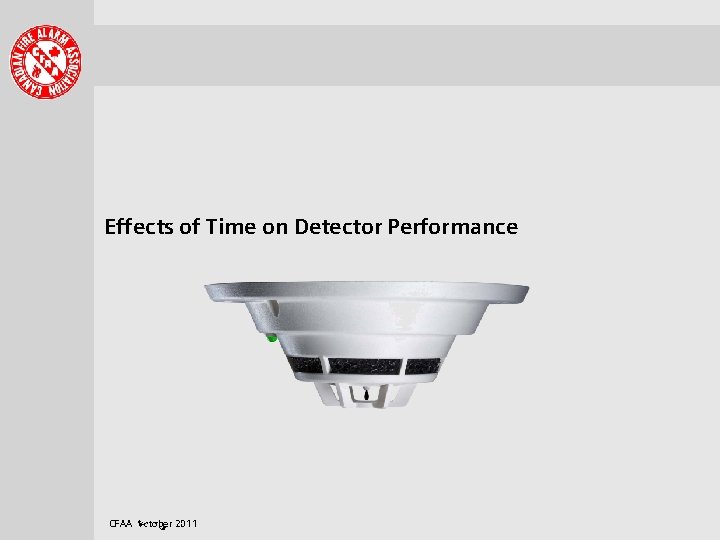 . . . . Effects of Time on Detector Performance Siemens sans siemens sans