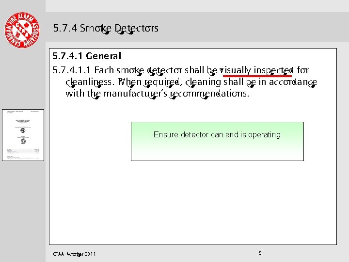. . . . 5. 7. 4 Smoke Detectors 5. 7. 4. 1 General