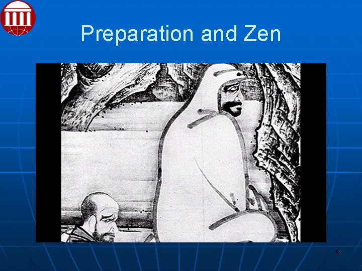 Preparation and Zen 18 