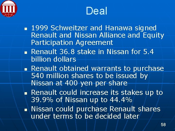 Deal 1999 Schweitzer and Hanawa signed Renault and Nissan Alliance and Equity Participation Agreement