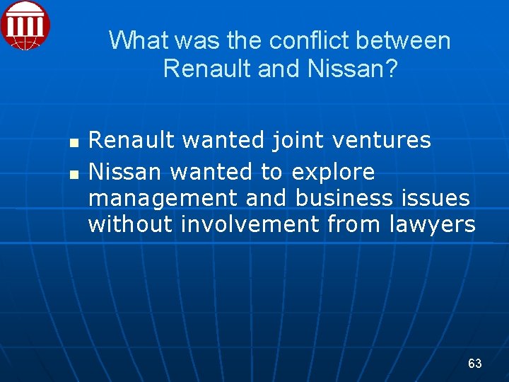 What was the conflict between Renault and Nissan? Renault wanted joint ventures Nissan wanted