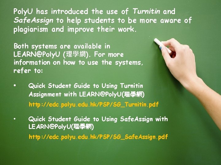 Poly. U has introduced the use of Turnitin and Safe. Assign to help students