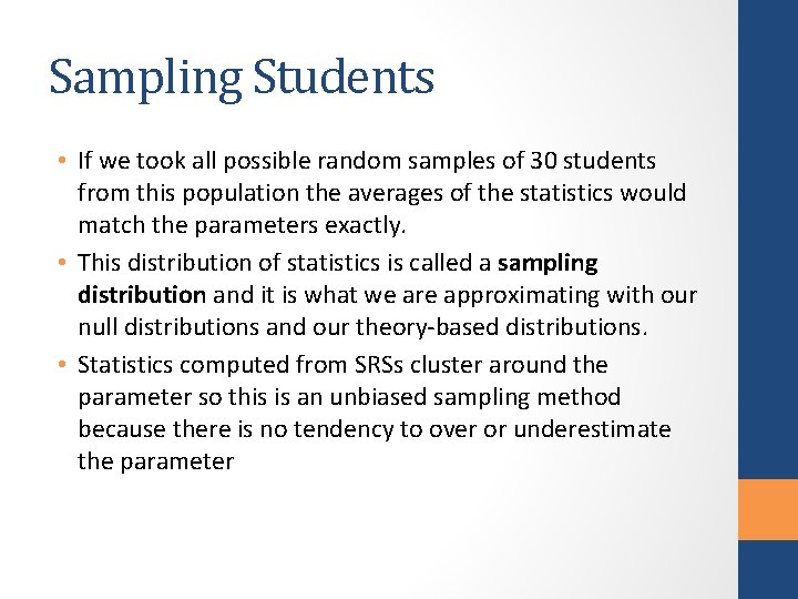 Sampling Students • If we took all possible random samples of 30 students from