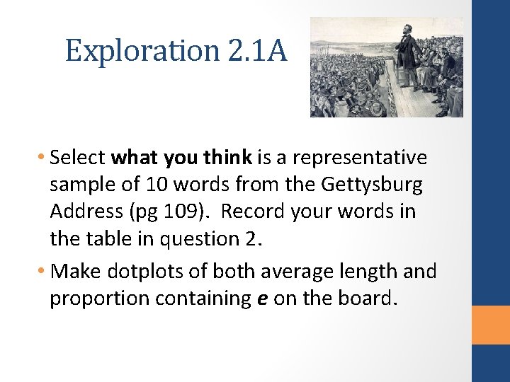 Exploration 2. 1 A • Select what you think is a representative sample of