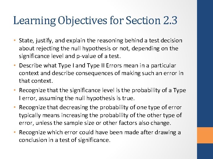 Learning Objectives for Section 2. 3 • State, justify, and explain the reasoning behind