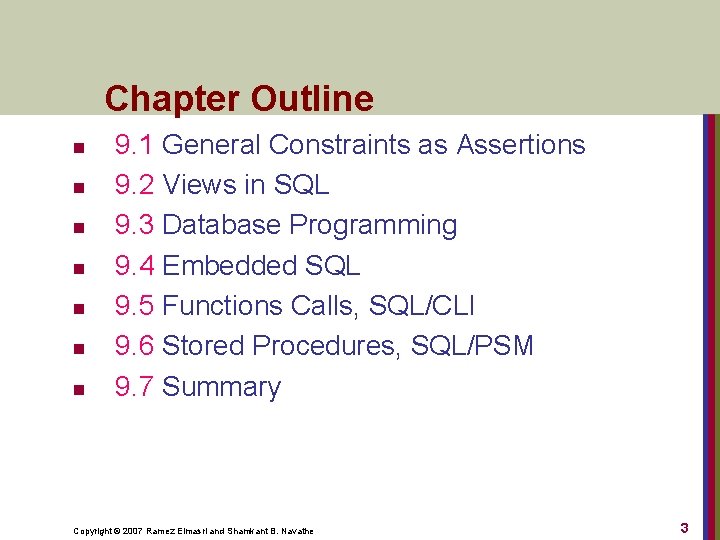 Chapter Outline n n n n 9. 1 General Constraints as Assertions 9. 2