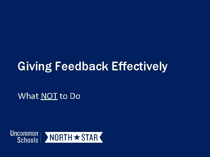 Giving Feedback Effectively What NOT to Do 