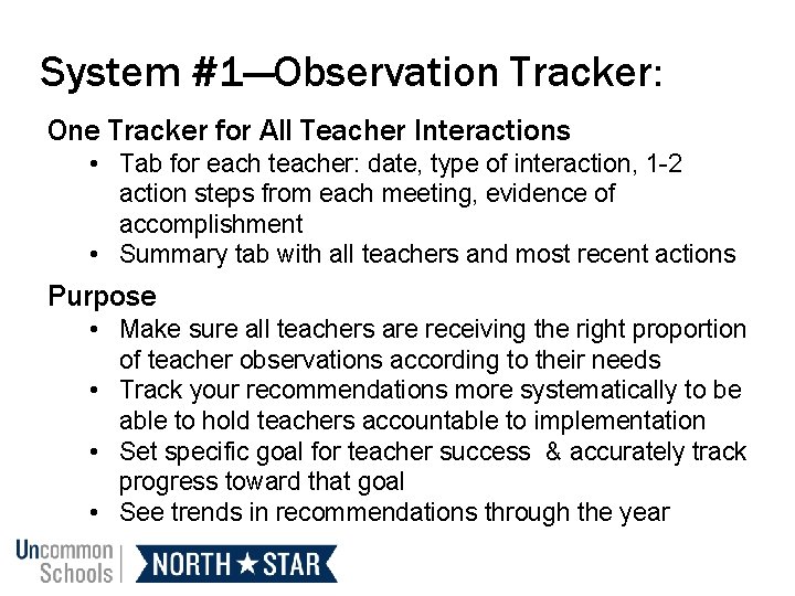 System #1—Observation Tracker: One Tracker for All Teacher Interactions • Tab for each teacher: