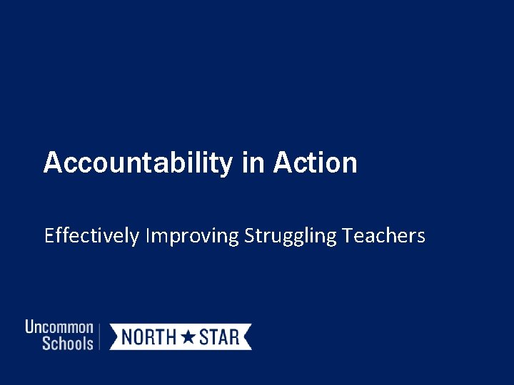 Accountability in Action Effectively Improving Struggling Teachers 