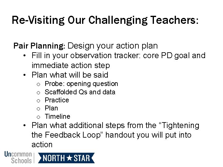 Re-Visiting Our Challenging Teachers: Pair Planning: Design your action plan • Fill in your