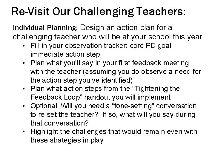 Re-Visit Our Challenging Teachers: Individual Planning: Design an action plan for a challenging teacher