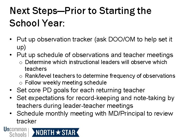 Next Steps—Prior to Starting the School Year: • Put up observation tracker (ask DOO/OM