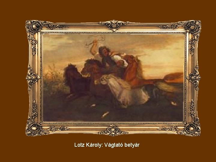 Lotz Károly: Vágtató betyár 