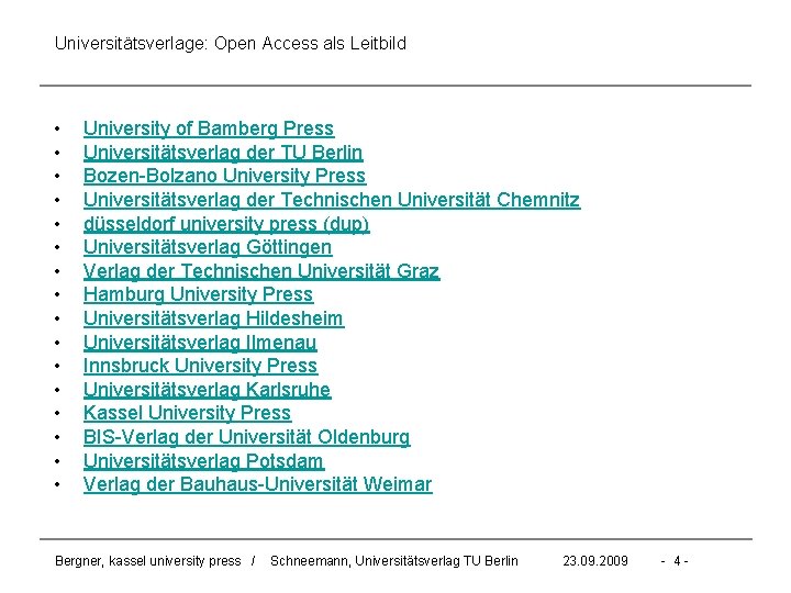 Universitätsverlage: Open Access als Leitbild • • • • University of Bamberg Press Universitätsverlag