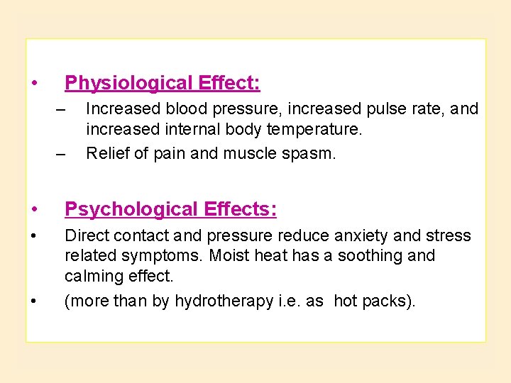  • Physiological Effect: – – Increased blood pressure, increased pulse rate, and increased