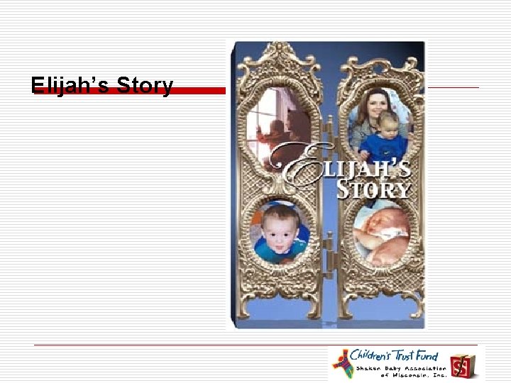 Elijah’s Story 
