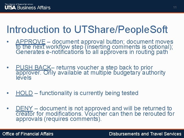 11 Introduction to UTShare/People. Soft • APPROVE – document approval button; document moves to