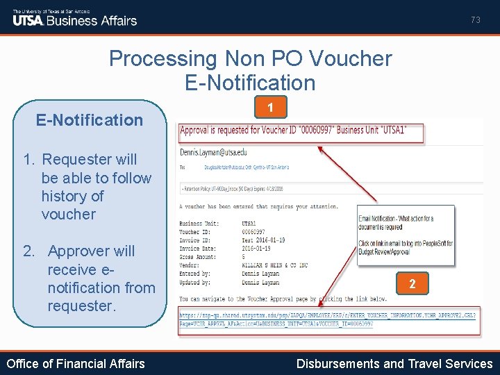 73 Processing Non PO Voucher E-Notification 1 1. Requester will be able to follow