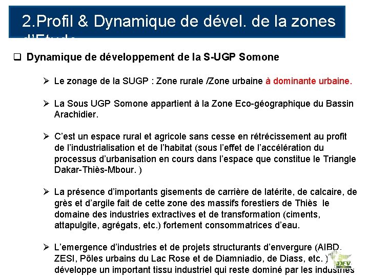 2. Profil & Dynamique de dével. de la zones d’Etude q Dynamique de développement