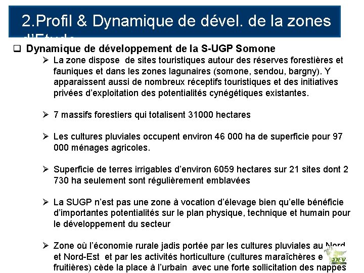 2. Profil & Dynamique de dével. de la zones d’Etude q Dynamique de développement