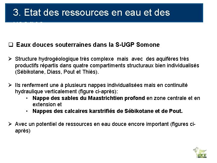 3. Etat des ressources en eau et des usages q Eaux douces souterraines dans