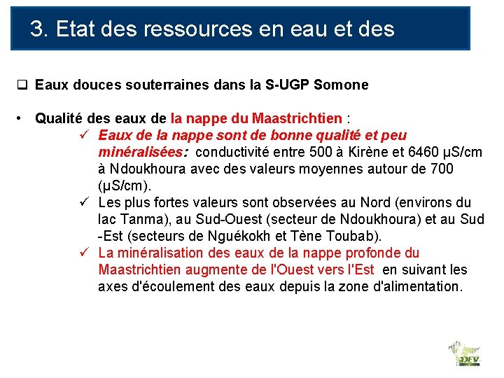 3. Etat des ressources en eau et des usages q Eaux douces souterraines dans