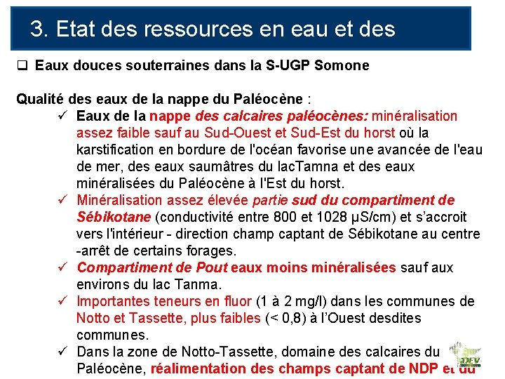 3. Etat des ressources en eau et des q usages Eaux douces souterraines dans