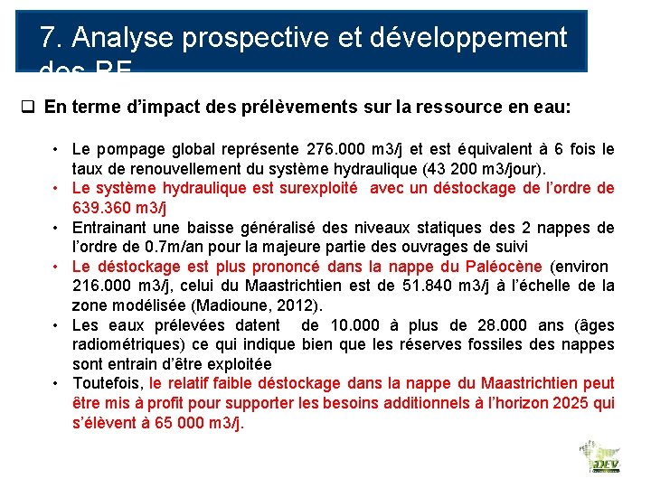 7. Analyse prospective et développement des RE q En terme d’impact des prélèvements sur