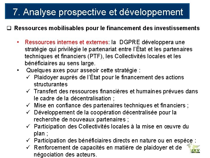7. Analyse prospective et développement des RE q Ressources mobilisables pour le financement des